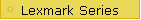 Lexmark Series