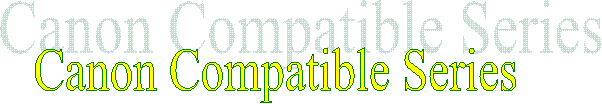 Canon Compatible Series